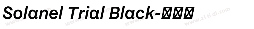 Solanel Trial Black字体转换